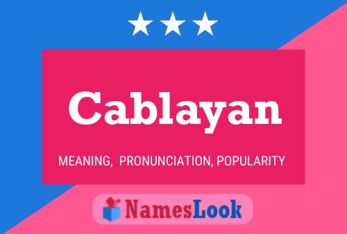 Cablayan Name Poster