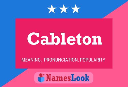 Cableton Name Poster