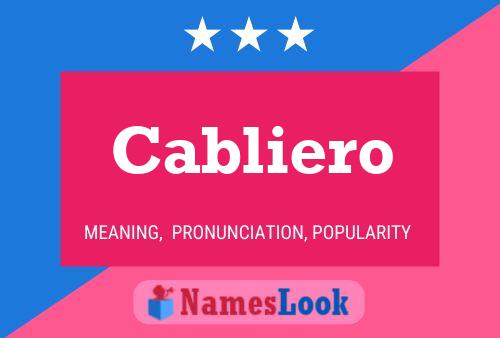 Cabliero Name Poster