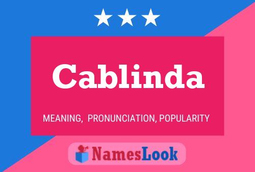 Cablinda Name Poster