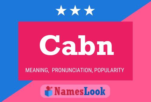 Cabn Name Poster