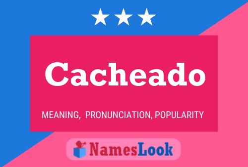 Cacheado Name Poster