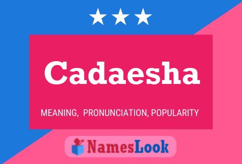 Cadaesha Name Poster