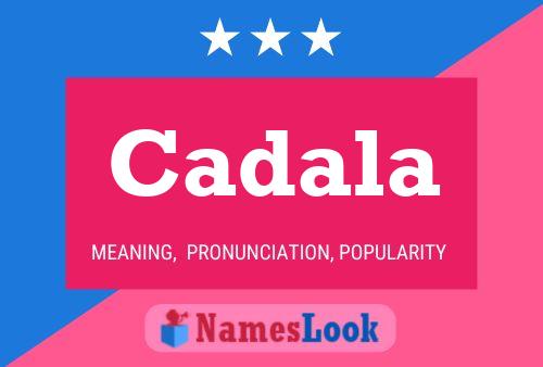 Cadala Name Poster