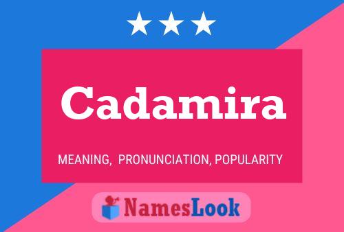 Cadamira Name Poster