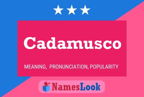 Cadamusco Name Poster