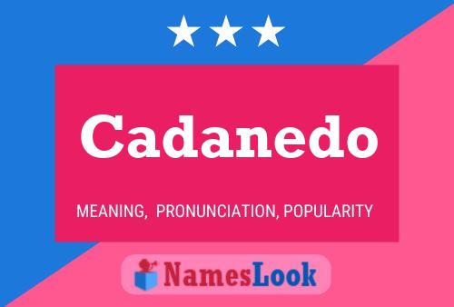 Cadanedo Name Poster