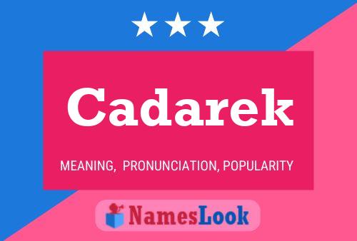 Cadarek Name Poster