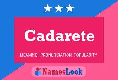 Cadarete Name Poster