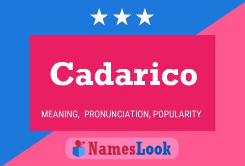 Cadarico Name Poster