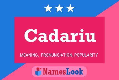 Cadariu Name Poster