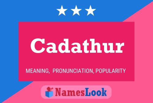 Cadathur Name Poster