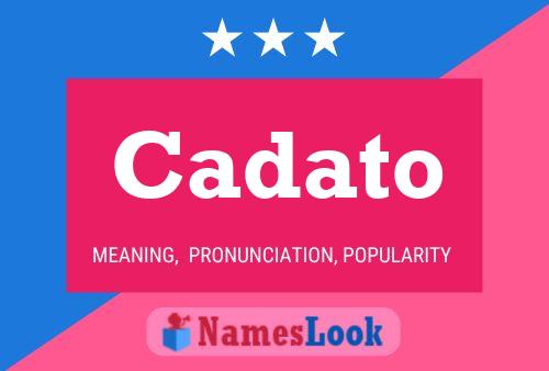 Cadato Name Poster