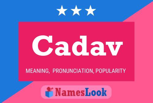 Cadav Name Poster