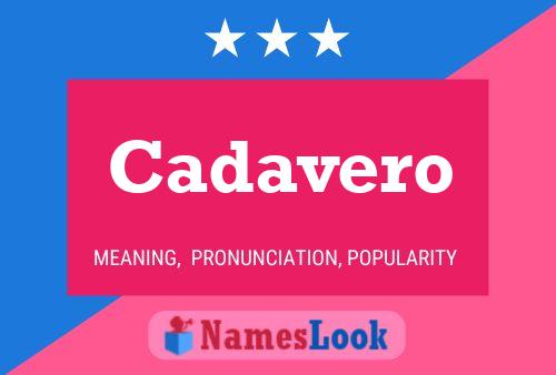 Cadavero Name Poster