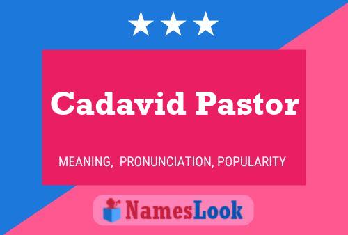 Cadavid Pastor Name Poster