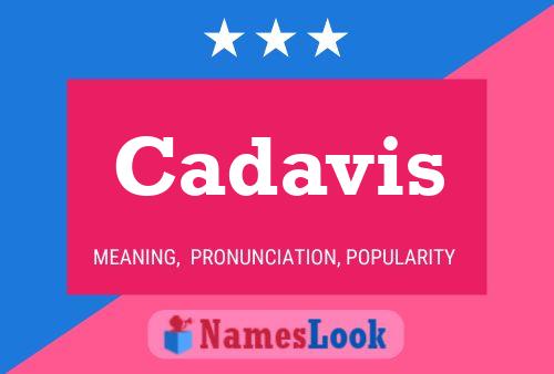 Cadavis Name Poster