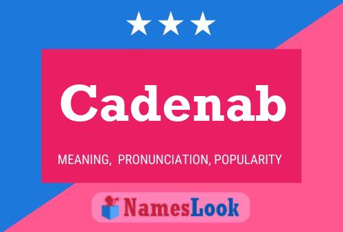 Cadenab Name Poster