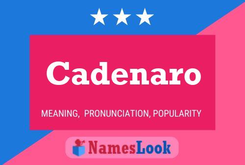 Cadenaro Name Poster