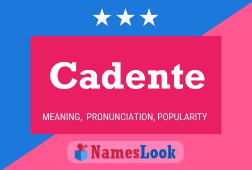 Cadente Name Poster