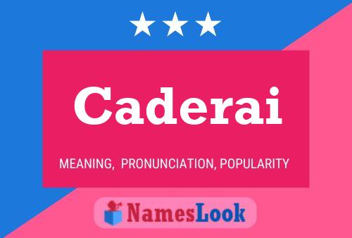 Caderai Name Poster