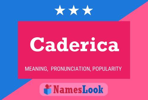 Caderica Name Poster