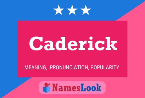 Caderick Name Poster