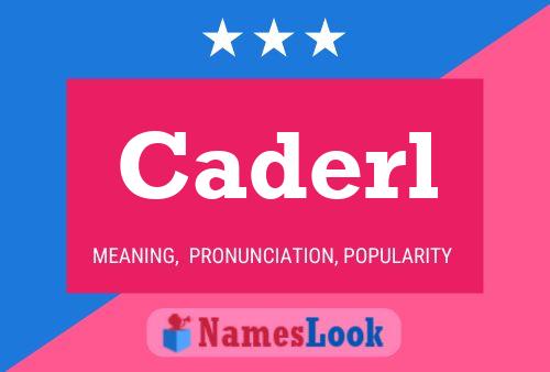 Caderl Name Poster