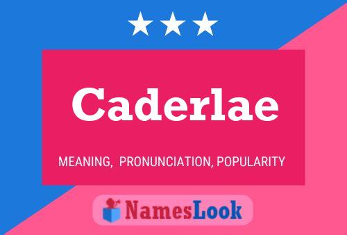 Caderlae Name Poster