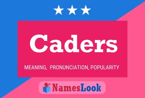 Caders Name Poster