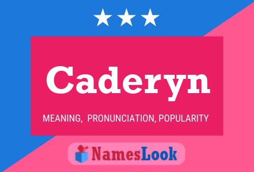 Caderyn Name Poster