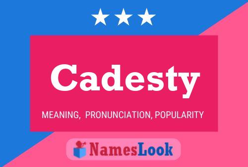 Cadesty Name Poster