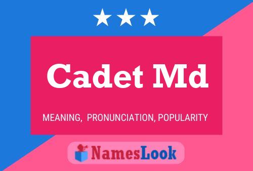 Cadet Md Name Poster