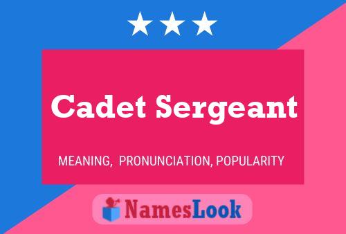 Cadet Sergeant Name Poster