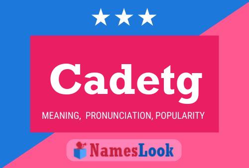 Cadetg Name Poster