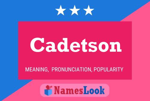 Cadetson Name Poster