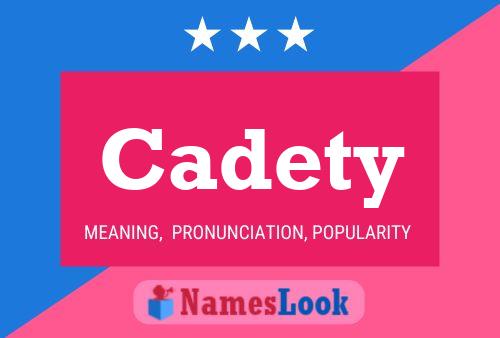 Cadety Name Poster