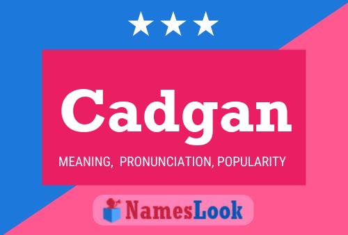 Cadgan Name Poster