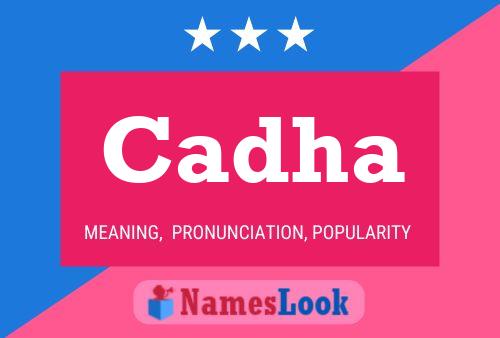 Cadha Name Poster