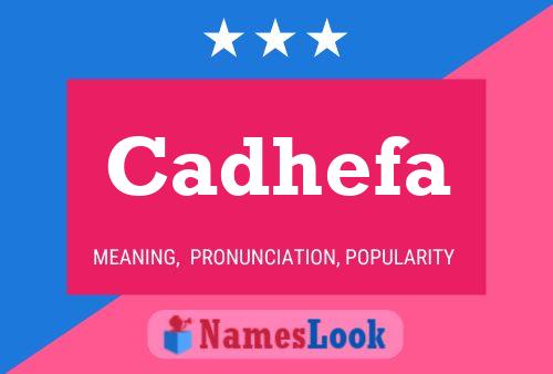 Cadhefa Name Poster