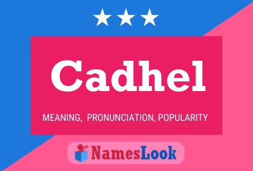 Cadhel Name Poster