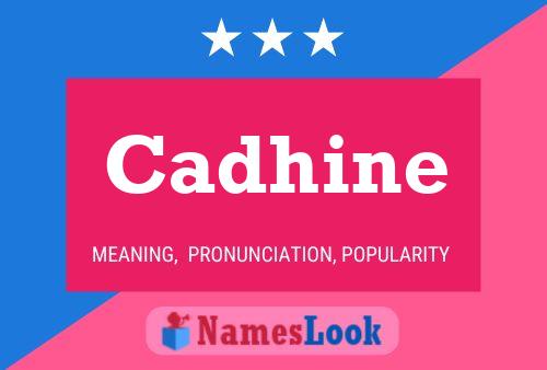 Cadhine Name Poster