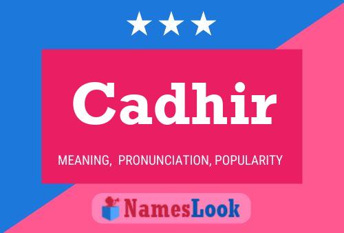 Cadhir Name Poster