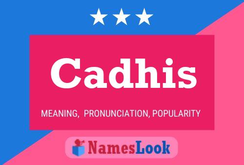 Cadhis Name Poster