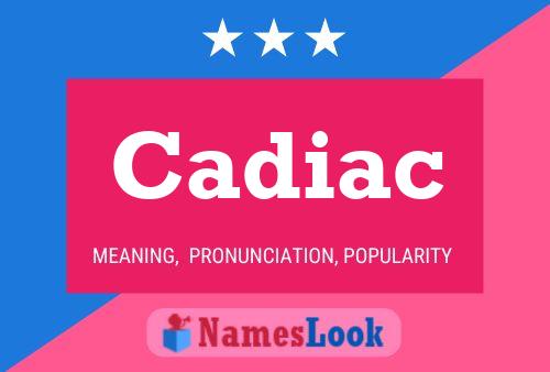 Cadiac Name Poster