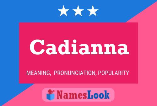 Cadianna Name Poster