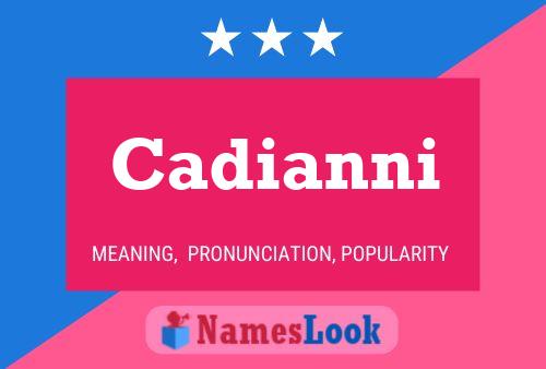 Cadianni Name Poster