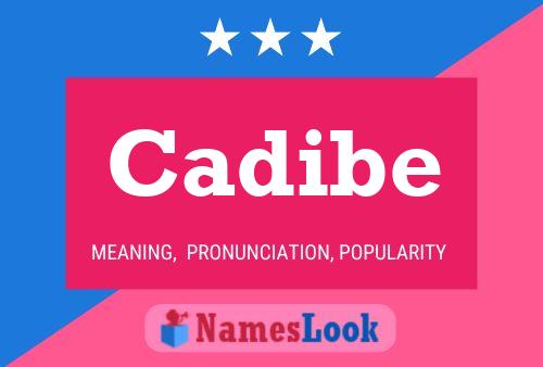 Cadibe Name Poster