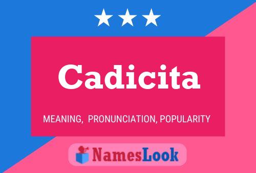 Cadicita Name Poster