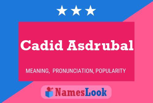 Cadid Asdrubal Name Poster